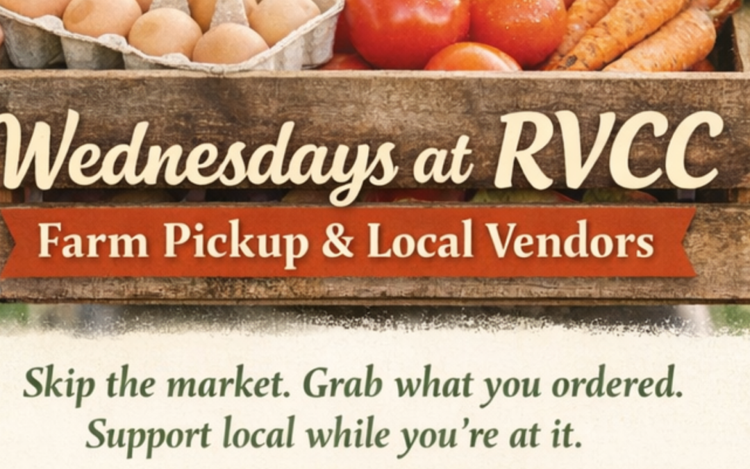 New at RVCC: Wednesday Farm Pickup & Local Vendor Program